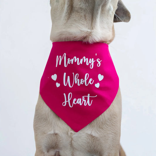 Mommy's Whole Heart Dog Bandana