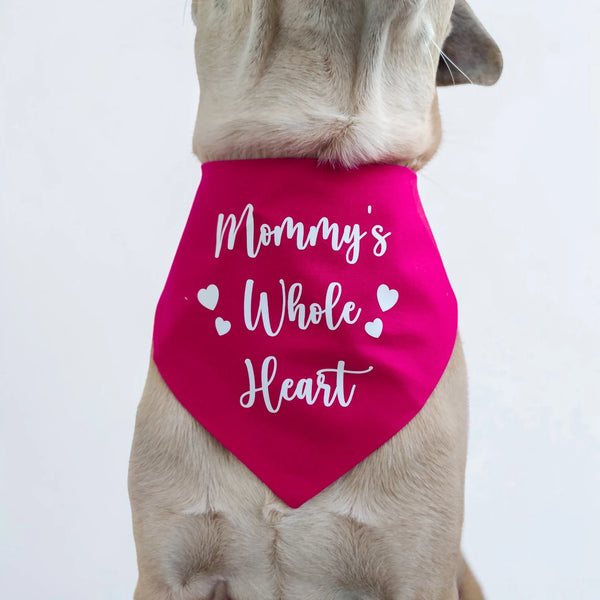 Mommy's Whole Heart Dog Bandana